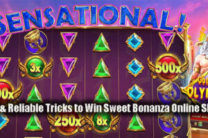 Easy & Reliable Tricks to Win Sweet Bonanza Online Slots