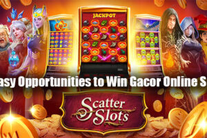 5 Easy Opportunities to Win Gacor Online Slots